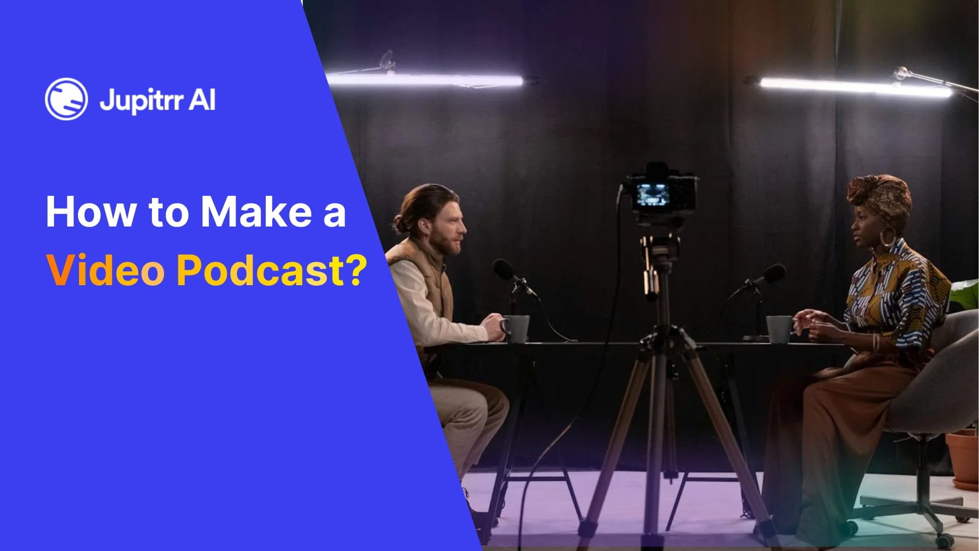 How to Make a Video Podcast in 2025?
